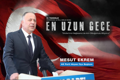 Mesut EKREM’den 15 Temmuz Mesajı: “Dimdik Duracağız!”